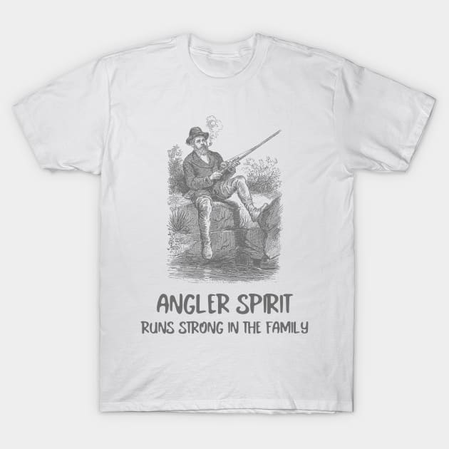 Angler Spirit Runs Strong in the Family Sport Fishing T-Shirt by Distinkt